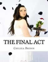 The Final Act: Frozen Voices 1519147252 Book Cover