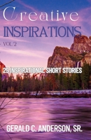 Creative Inspirations Vol 2: 25 Inspirational Short Stories B0FR24M721 Book Cover