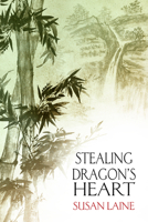 Stealing Dragon's Heart 1634769716 Book Cover