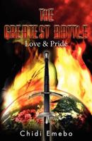 The Greatest Battle: Love & Pride 1463773862 Book Cover