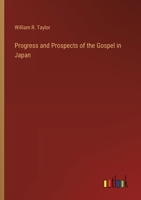 Progress and Prospects of the Gospel in Japan 3385358361 Book Cover