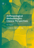 Anthropological Methodologies: Chinese Perspectives 9819531160 Book Cover