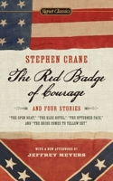 The Red Badge of Courage / The Open Boat / The Blue Hotel / The Upturned Face / The Bride Comes to Yellow Sky 0451526473 Book Cover