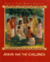 Jesus and the Children 0783546289 Book Cover