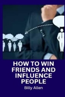 Secret of Making Friends and Influencing People B0BTRKMPVS Book Cover