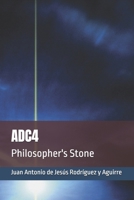 ADC4: Philosopher's Stone B0FRG536L7 Book Cover