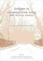 Entering the School of Your Experience (Bridges to Contemplative Living With Thomas Merton) 1594710899 Book Cover