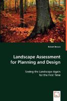 Landscape Assessment for Planning and Design: Seeing the Landscape Again for the First Time 363903032X Book Cover