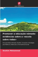 Promover a educação nómada: evidências sobre a escola sobre rodas (Portuguese Edition) 6630400283 Book Cover