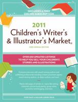2011 Children's Writer's And Illustrator's Market 1582979529 Book Cover
