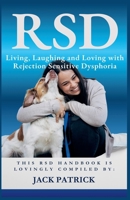 Rsd: Living, Laughing and Loving with Rejection Sensitive Dysphoria 1067068236 Book Cover