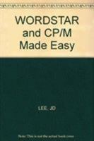 WordStar and Cp/M Made Easy 0471901881 Book Cover