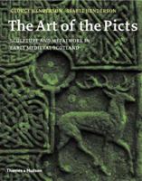 The Art of the Picts: Sculpture and Metalwork in Early Medieval Scotland 0500289638 Book Cover