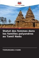 Statut des femmes dans les familles polyandres au Tamil Nadu 6204050214 Book Cover