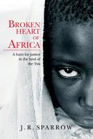 Broken heart of Africa: A hunt for justice in the land of the Twa 1518731708 Book Cover