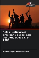 Reti di solidarietà brasiliane per gli esuli del Cono Sud: 1976-1988 6207243293 Book Cover