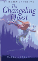 The Changeling Quest: Children of the Fae 1780994052 Book Cover
