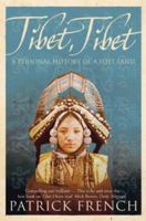 Tibet, Tibet: A Personal History of a Lost Land 1400034175 Book Cover