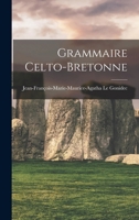 Grammaire Celto-Bretonne 1246301210 Book Cover