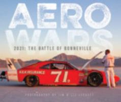 Aero Wars - 2021: The Battle For Bonneville B0DZ8PG8JZ Book Cover