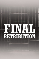 Final Retribution 1636307795 Book Cover