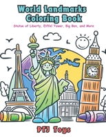 World Landmarks Coloring Book: Statue of Liberty, Eiffel Tower, Big Ben, and More B0CQY5Q711 Book Cover