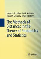 The Methods of Distances in the Theory of Probability and Statistics 1461448689 Book Cover