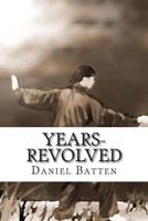 Years-Revolved 0692243593 Book Cover