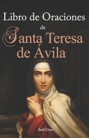 Libro de Oraciones de Santa Teresa de Ávila B0CG846BDR Book Cover