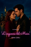 L'inganno del Main (NC Romance) (Italian Edition) B0G73FJQX2 Book Cover