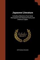 Japanese Literature Including Selections from Genji Monogatari and Classical Poetry and Drama from Japan 1477475451 Book Cover