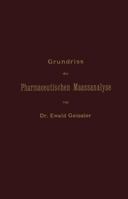 Grundriss Der Pharmaceutischen Maassanalyse 3642897398 Book Cover