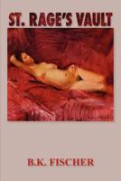 St. Rage's Vault 0915380846 Book Cover
