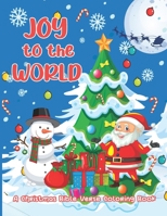 Joy To The World: A Christmas Bible Verse Coloring Book B0BNDTSHZY Book Cover