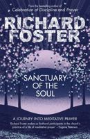 Sanctuary of the Soul: Journey into Meditative Prayer 0830835555 Book Cover