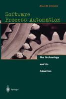 Software Process Automation: The Technology and Its Adoption 3642792545 Book Cover