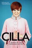 Cilla: Queen of the Swinging Sixties 1784181110 Book Cover