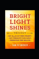 Bright Light Shines Trilogy B08F6RYLL5 Book Cover