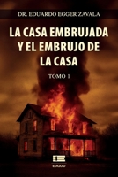 La casa embrujada y el embrujo de la casa, Tomo 1 (edición b/n) (Spanish Edition) B0FGD64SPK Book Cover