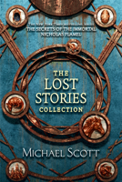 The Secrets of the Immortal Nicholas Flamel: The Lost Stories Collection 0593376927 Book Cover