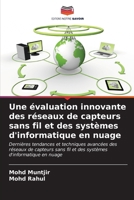 Une évaluation innovante des réseaux de capteurs sans fil et des systèmes d'informatique en nuage (French Edition) 6207040945 Book Cover