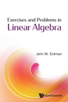 Exercises And Problems In Linear Algebra 9811221073 Book Cover