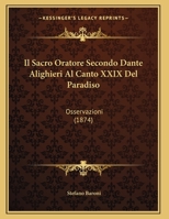 Il Sacro Oratore Secondo Dante Alighieri Al Canto XXIX Del Paradiso: Osservazioni 1144542359 Book Cover