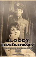 Bloody Broadway – Plays of Menace, Murder and Mystery - Volume II 1930-1960 B0GW3C3C8M Book Cover