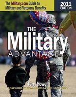 The Military Advantage, 2013 Edition: The Military.com Guide to Military and Veterans Benefits 1591143926 Book Cover