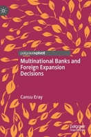 Multinational Banks and Foreign Expansion Decisions 3030368785 Book Cover