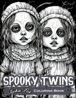 Spooky Twins Coloring Book: Get in the Halloween Spirit with Creepy and Cute Designs 8367484363 Book Cover