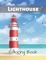 Lighthouse Coloring Book.: Stress Relief And Relaxing Coloring Book. B089TXG7BG Book Cover