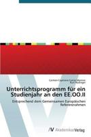 Unterrichtsprogramm Fur Ein Studienjahr an Den Ee.Oo.II 363938637X Book Cover