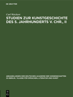 Studien zur Kunstgeschichte des 5. Jahrhunderts v. Chr., II 3112645073 Book Cover